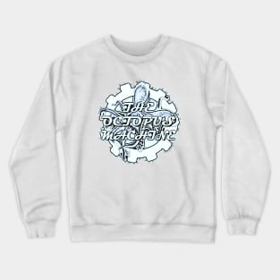 Album art for The Octopus Machine Act 2 (2005-2009) Crewneck Sweatshirt